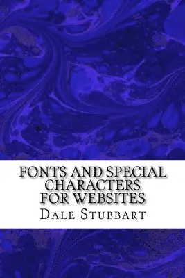 Dale Stubbart - Fonts and Special Characters for Websites, Häftad. Tillgänglighet: Lägg i varukorg