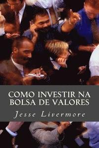 Como Investir Na Bolsa de Valores