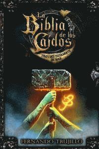 Nieves Garcia Bautista - La Biblia de los Caídos. Tomo 1 del testamento de Mad, Häftad. Tillgänglighet: Lägg i varukorg