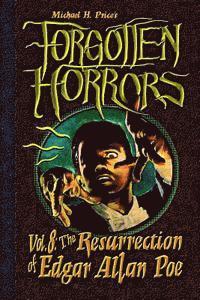 Michael H. Price - Forgotten Horrors Vol. 8: The Resurrection of Edgar Allan Poe, Häftad. Tillgänglighet: Lägg i varukorg