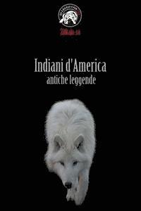 Susanna Barbaglia - Indiani d'America - antiche leggende, Häftad. Tillgänglighet: Lägg i varukorg