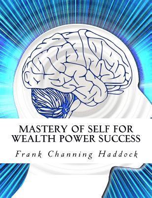 Frank Channing Haddock, Z. Bey - Mastery of Self for Wealth Power Success, Häftad