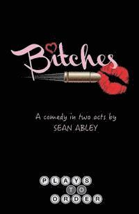Sean Abley - Bitches, Häftad. Tillgänglighet: Lägg i varukorg