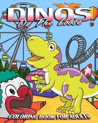 Jane Black - Coloring Book For Adults: Dinos On The Loose, Häftad. Tillgänglighet: Lägg i varukorg