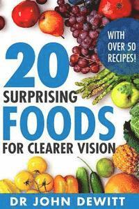 John DeWitt - 20 Surprising Foods for Clearer Vision, Häftad. Tillgänglighet: Lägg i varukorg