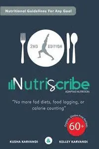 Kelley Karvandi, Kusha Karvandi - Nutriscribe: Adaptive Nutrition: No More Fad Diets, Food Logging or Calorie Counting, Häftad. Tillgänglighet: Lägg i varukorg