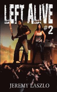 Jeremy Laszlo - Left Alive #2, Häftad