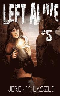 Jeremy Laszlo - Left Alive #5, Häftad