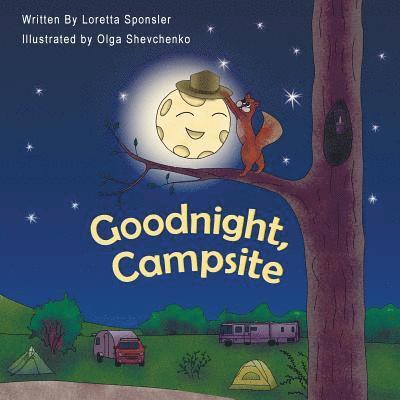 Loretta Sponsler - Goodnight, Campsite, Häftad
