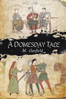 M. Garfield - A Domesday Tale, Häftad. Tillgänglighet: Lägg i varukorg