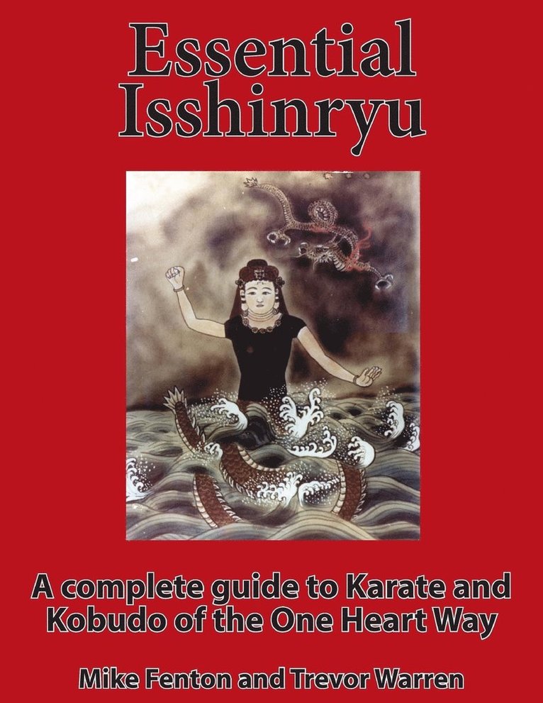 Trevor Warren, Mike Fenton - Essential Isshinryu, Häftad. Tillgänglighet: Lägg i varukorg