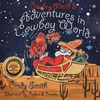 Cindy Smith - Adventures in Cowboy World 3, Häftad. Tillgänglighet: Lägg i varukorg