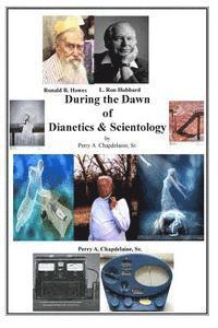 Perry a. Chapdelaine Sr - During the Dawn of Dianetics and Scientology, Häftad. Tillgänglighet: Lägg i varukorg