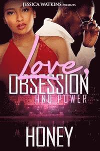 Honey - Love, Obsession, and Power, Häftad. Tillgänglighet: Lägg i varukorg