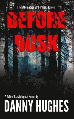 Danny Hughes - Before Dusk, Häftad. Tillgänglighet: Lägg i varukorg