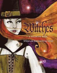 Lisa Graves - The Witches: A Coloring Book, Häftad