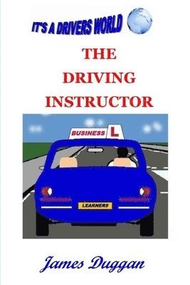 James Duggan - Driving Instructor Business, Häftad
