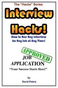 David Peters - Interview Hacks!: How to Ace Any Interview for Any Job at Any Time!, Häftad. Tillgänglighet: Lägg i varukorg