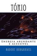 Tório: Energia abundante e acessível