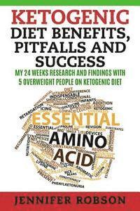 Jennifer Robson - Ketogenic Diet Benefits, Pitfalls and Success, Häftad