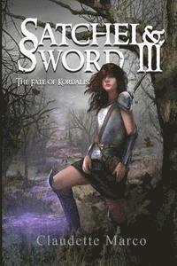 Robert Yehling - Satchel & Sword III: The Fate of Kordalis, Häftad. Tillgänglighet: Lägg i varukorg