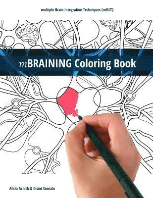 Grant Soosalu - Mbraining Coloring Book: Multiple Brain Integration Techniques (Mbit), Häftad. Tillgänglighet: Lägg i varukorg
