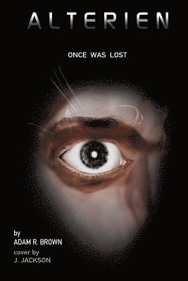 Adam R. Brown - Alterien: Once Was Lost, Häftad. Tillgänglighet: Lägg i varukorg