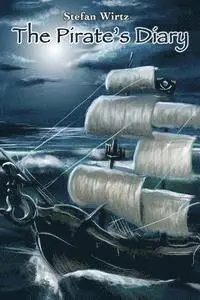Stefan Wirtz - The Pirate´s Diary, Häftad. Tillgänglighet: Lägg i varukorg