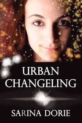 Sarina Dorie - Urban Changeling, Häftad. Tillgänglighet: Lägg i varukorg
