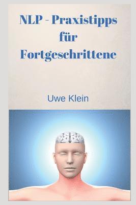 Uwe Klein - Nlp - Praxistipps Für Fortgeschrittene, Häftad. Tillgänglighet: Lägg i varukorg