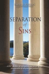 David R. Phillips - Separation of Sins, Häftad. Tillgänglighet: Lägg i varukorg