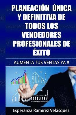 Esperanza Ramirez - Motivación: Planeación única y definitiva de todos los vendedores profesionales de éxito, Häftad. Tillgänglighet: Lägg i varukorg