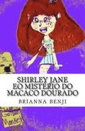 Shirley Jane eo mistrio do macaco dourado