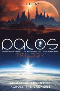 J. U. Giesy - The Palos Trilogy: Palos of the Dog Star Pack - The Mouthpiece of Zitu - Jason, Son of Jason, Häftad. Tillgänglighet: Lägg i varukorg