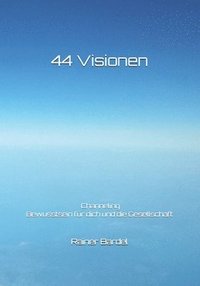 44 Visionen