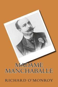 Richard O'Monroy - Madame Manchaballe, Häftad