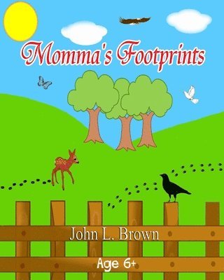John L. Brown - Momma's Footprints, Häftad. Tillgänglighet: Lägg i varukorg
