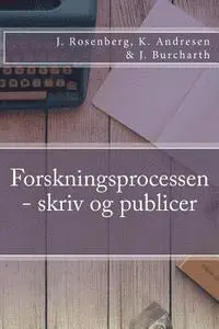 Kristoffer Andresen, Jakob Burcharth - Forskningsprocessen - skriv og publicer, Häftad. Tillgänglighet: Lägg i varukorg