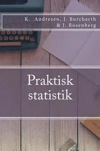 Jakob Burcharth, Jacob Rosenberg - Praktisk statistik, Häftad. Tillgänglighet: Lägg i varukorg