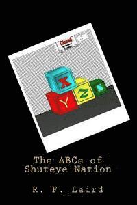 R. F. Laird - The ABCs of Shuteye Nation, Häftad. Tillgänglighet: Lägg i varukorg