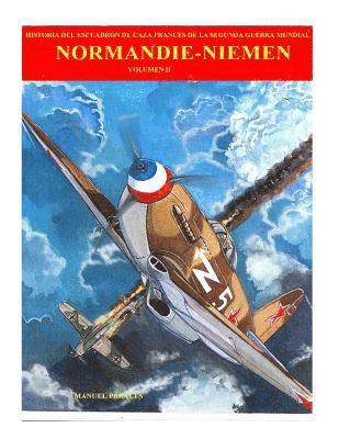 Manuel Perales - Normandie-Niemen Volumen 2: Historia del escuadron de caza frances de la Segunda Guerra Mundial, Häftad. Tillgänglighet: Lägg i varukorg