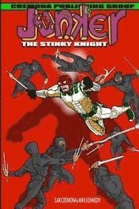 Gar Cremona - Junker The Stinky Knight, Häftad. Tillgänglighet: Lägg i varukorg