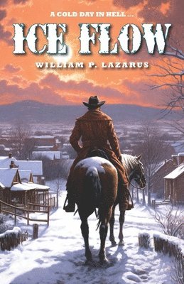 William P. Lazarus - Ice Flow, Häftad. Tillgänglighet: Lägg i varukorg