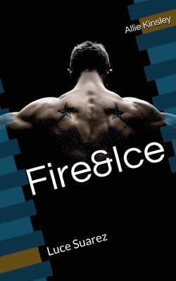 Allie Kinsley - Fire&Ice 9 - Luce Suarez, Häftad. Tillgänglighet: Lägg i varukorg