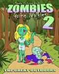Zombie Coloring Book: Zombies Going Walkies 2 (The Great Outdoors)