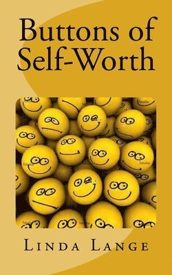 Linda Lange - Buttons of Self-Worth, Häftad