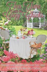 Ellery Adams, Lorraine Bartlett - Tea Time With The Cozy Chicks, Häftad. Tillgänglighet: Lägg i varukorg