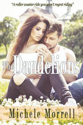 Michele Morrell - The Dandelions, Häftad