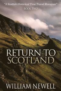 William Newell - Return To Scotland: A Scottish Historical Time Travel Romance, Häftad. Tillgänglighet: Lägg i varukorg