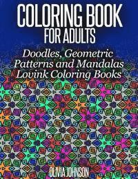 Lovink Coloring Books, Olivia Johnson - Coloring Book for Adults - Doodles, Geometric Patterns and Mandalas: Lovink Coloring Books, Häftad. Tillgänglighet: Lägg i varukorg